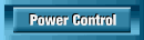 Power and Output Control