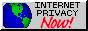 88x31 button: Internet Privacy Now!